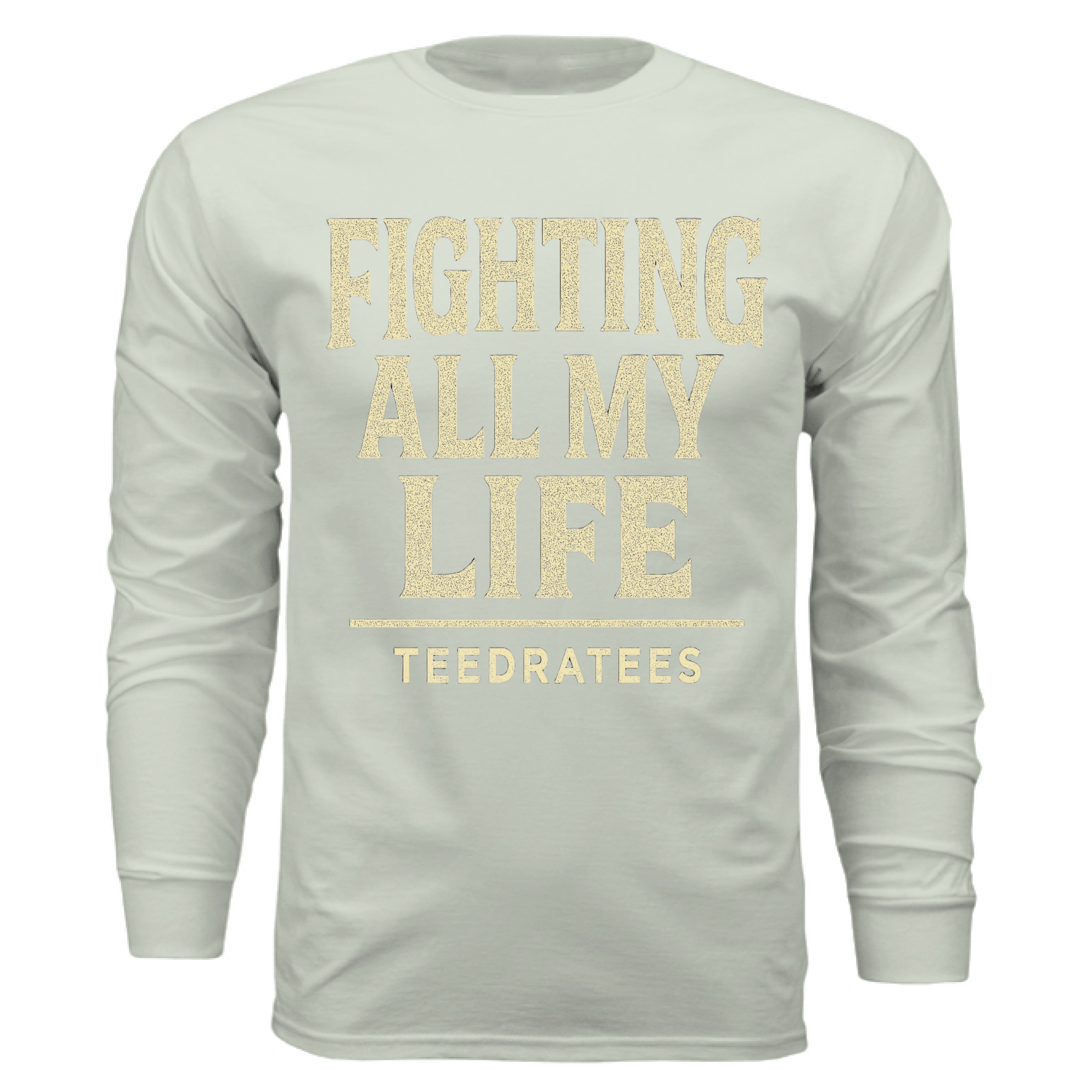 fighting all my life - TEEDRA