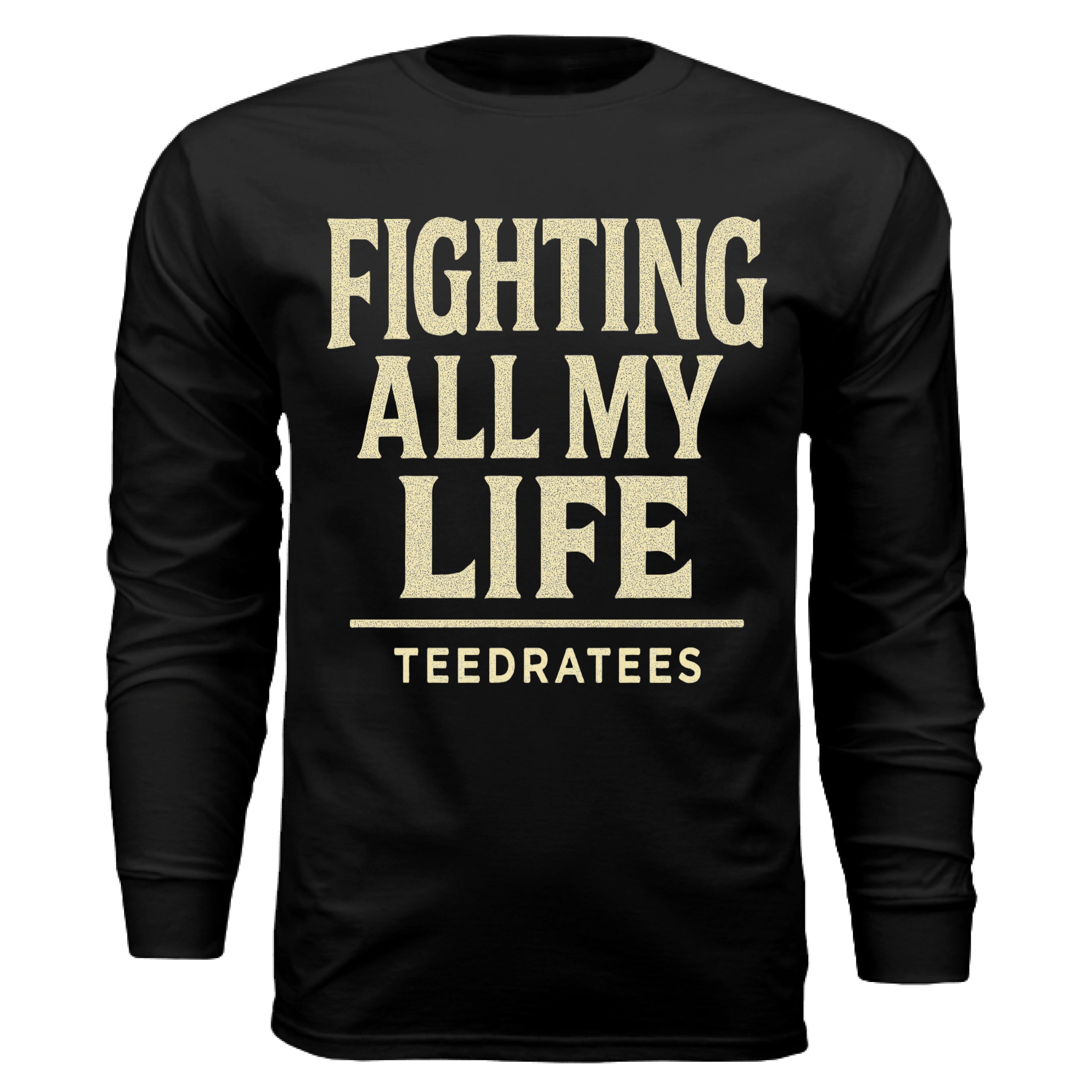 fighting all my life - TEEDRA