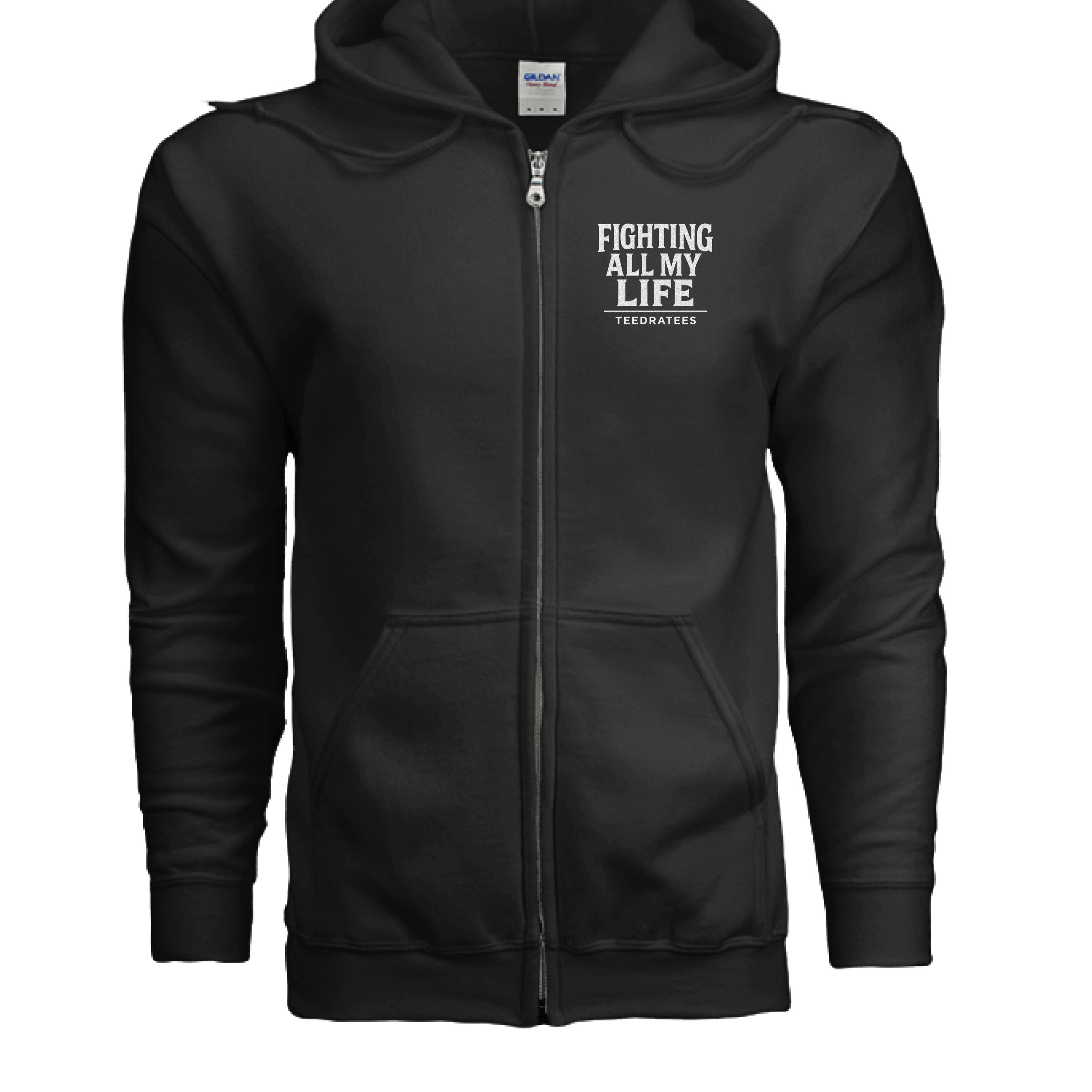 Fighting all my life zip hoodie - TEEDRA