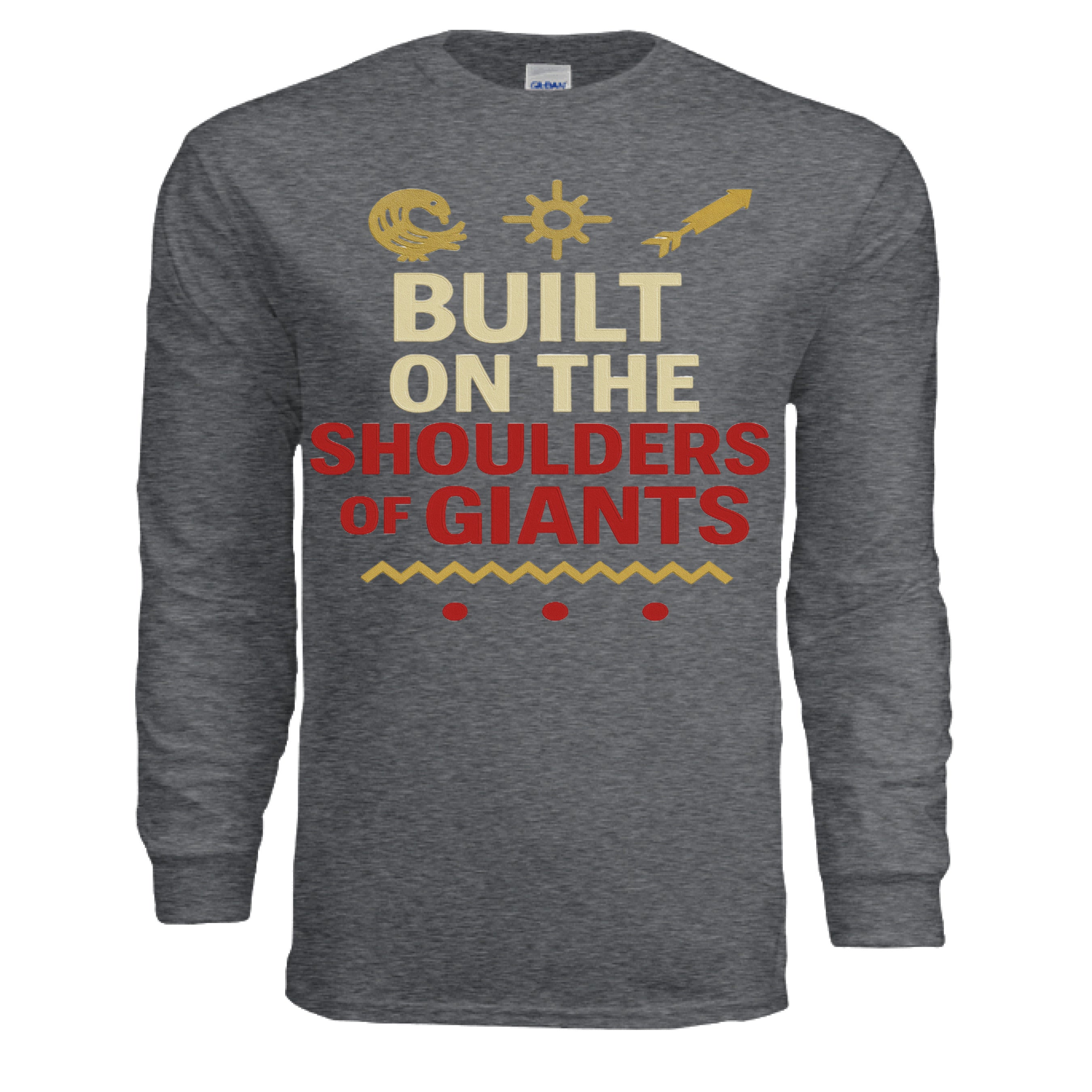 Built on the shoulders of Giants Long - Sleeve Tee - TEEDRACustom tee shirt long sleeve