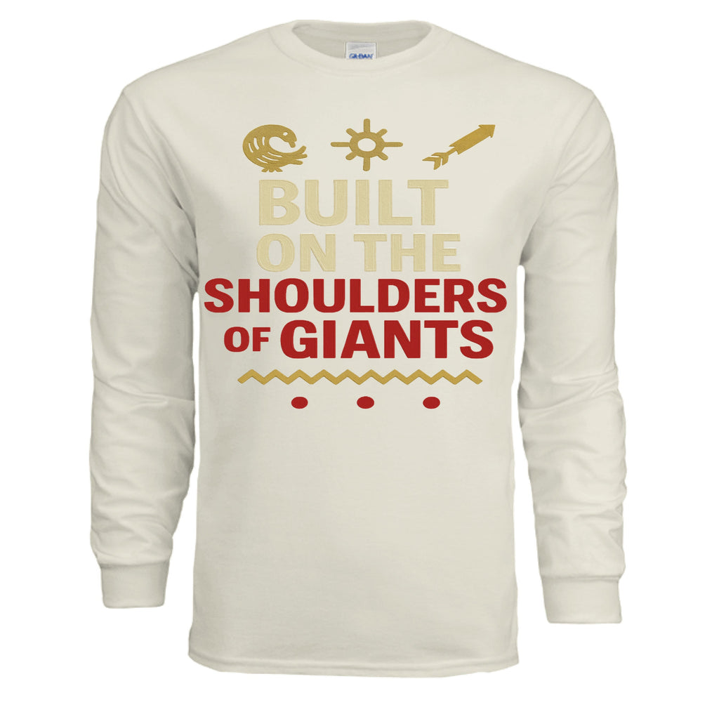 Built on the shoulders of Giants Long - Sleeve Tee - TEEDRACustom tee shirt long sleeve