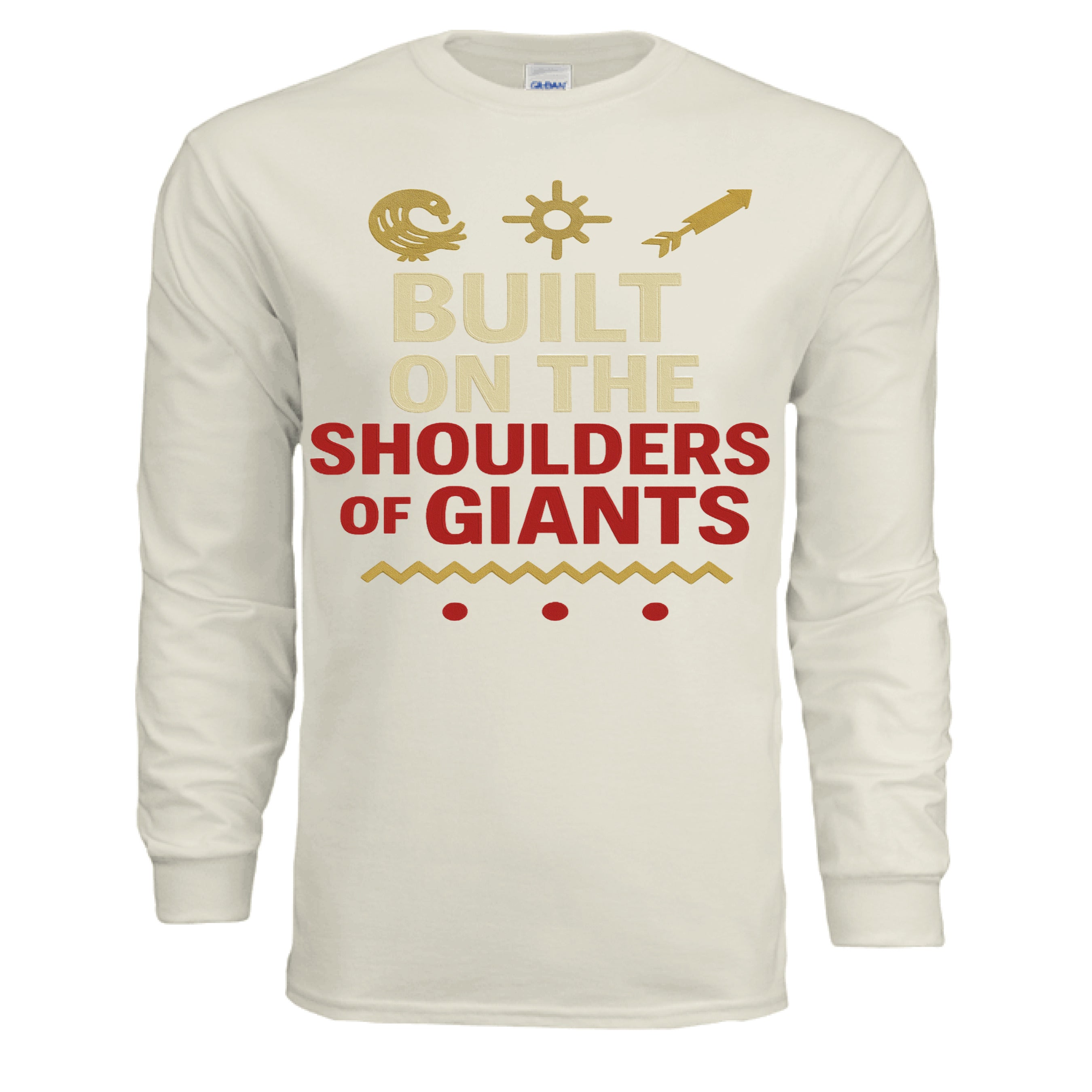 Built on the shoulders of Giants Long - Sleeve Tee - TEEDRACustom tee shirt long sleeve