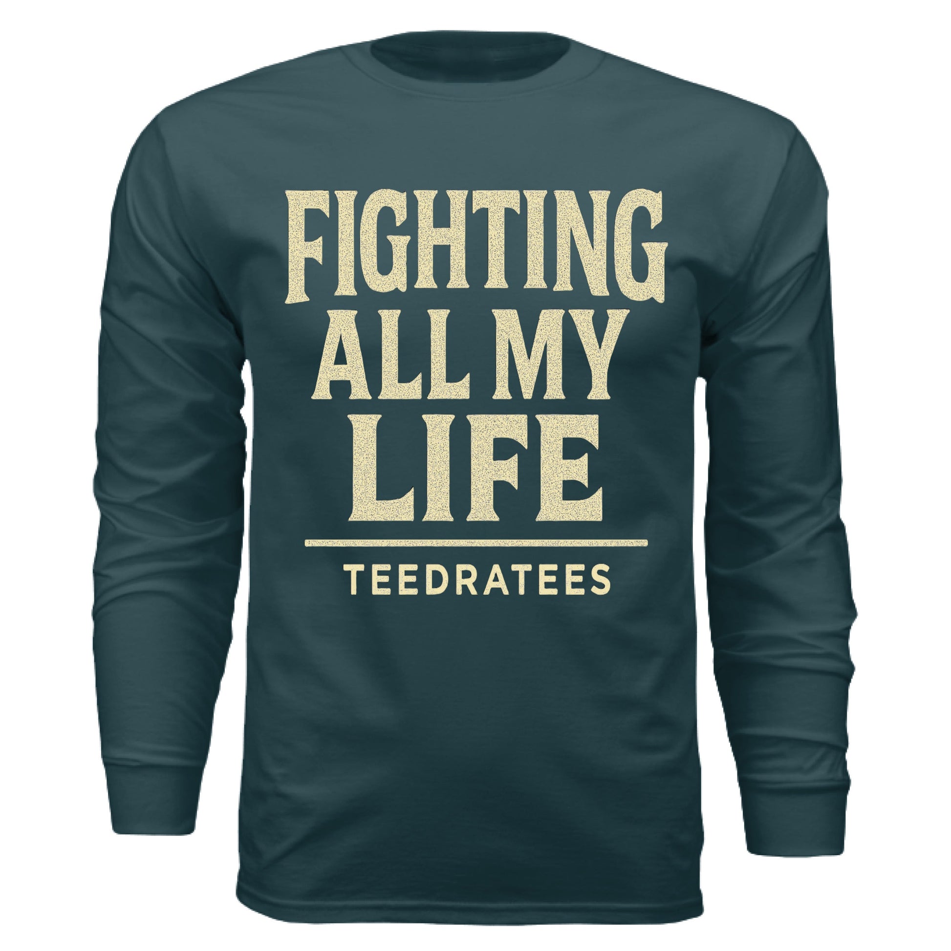 fighting all my life - TEEDRA
