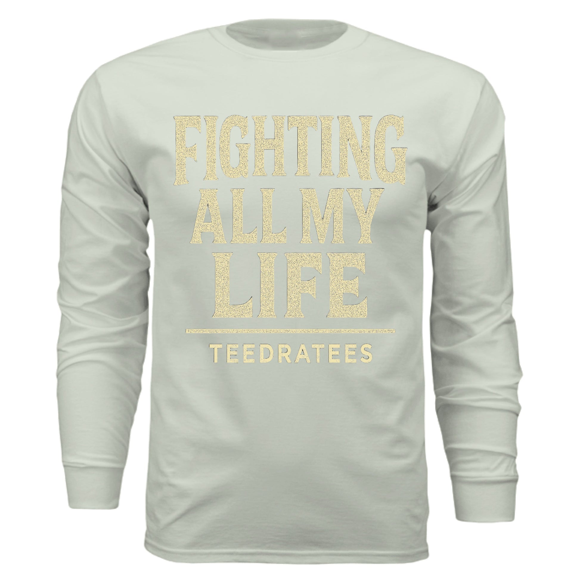 fighting all my life - TEEDRA