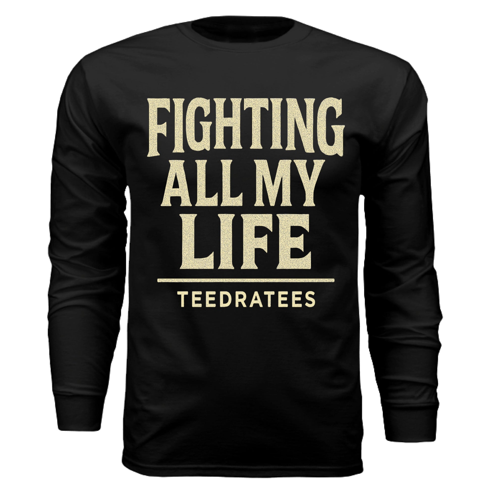 fighting all my life - TEEDRA