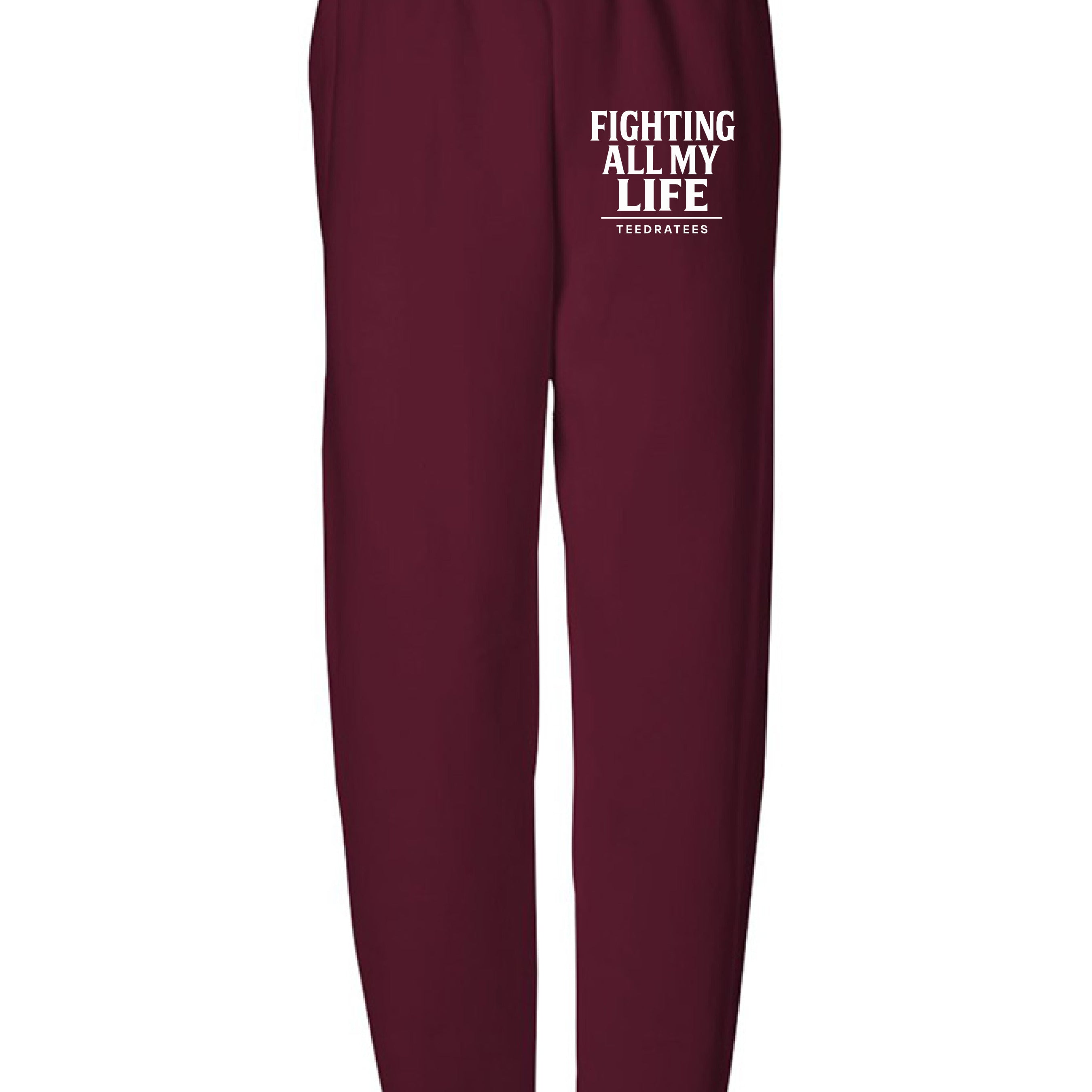 Fighting all my life Sweatpant - TEEDRA