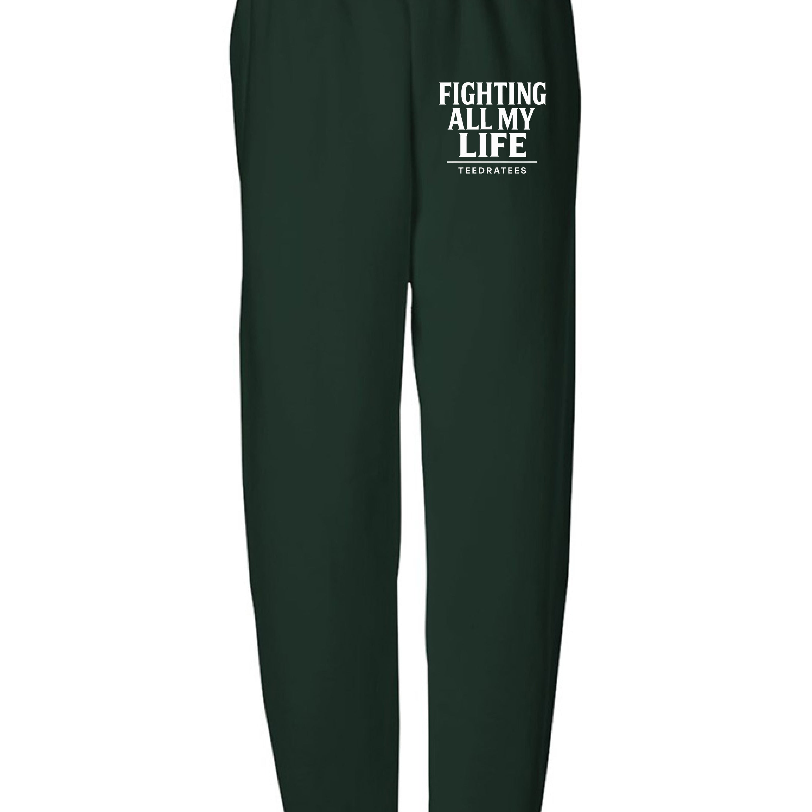 Fighting all my life Sweatpant - TEEDRA