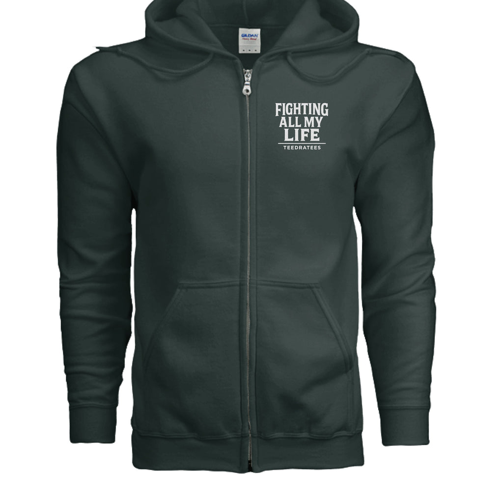 Fighting all my life zip hoodie - TEEDRA