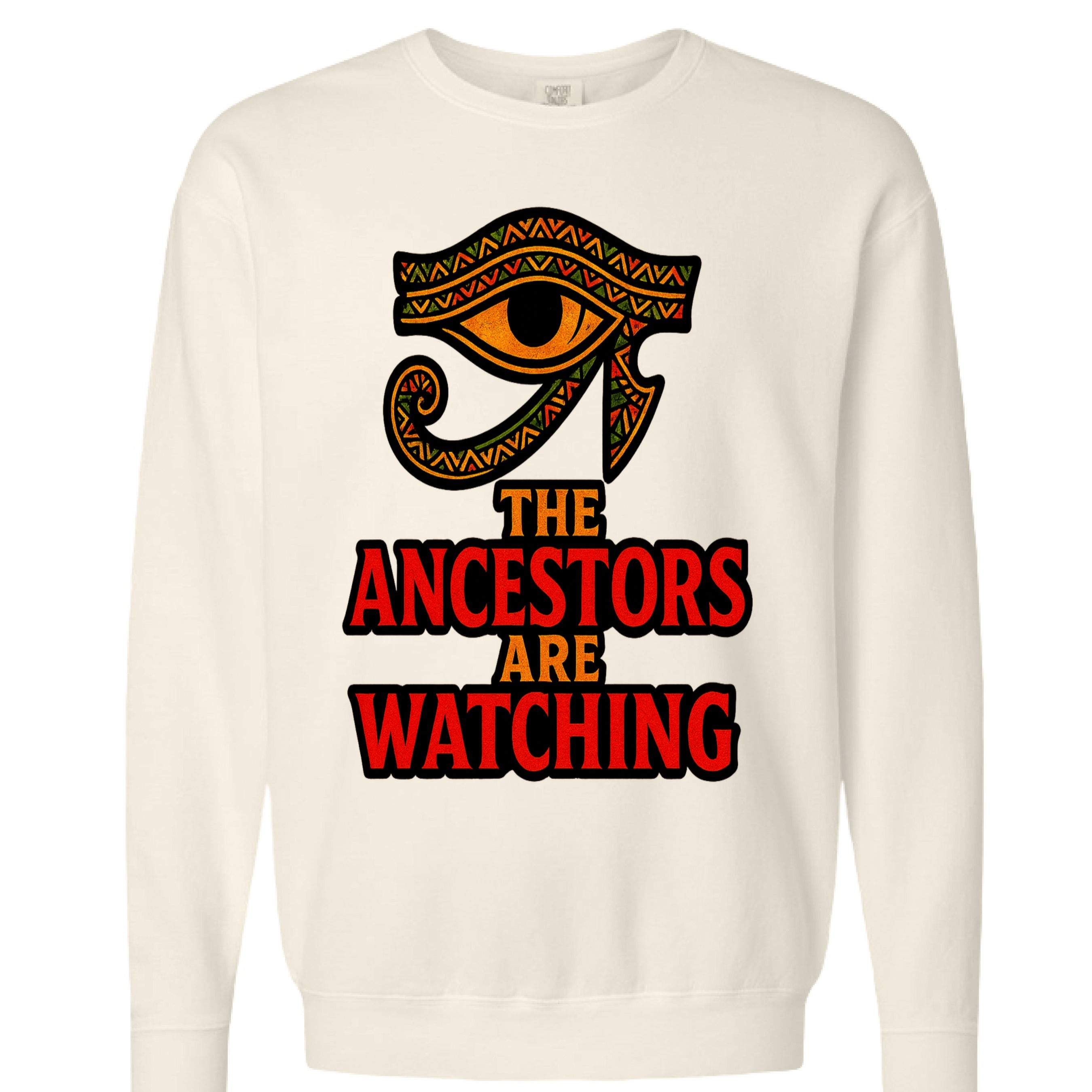 The Ancestors are Watching Sweatshirt - TEEDRA