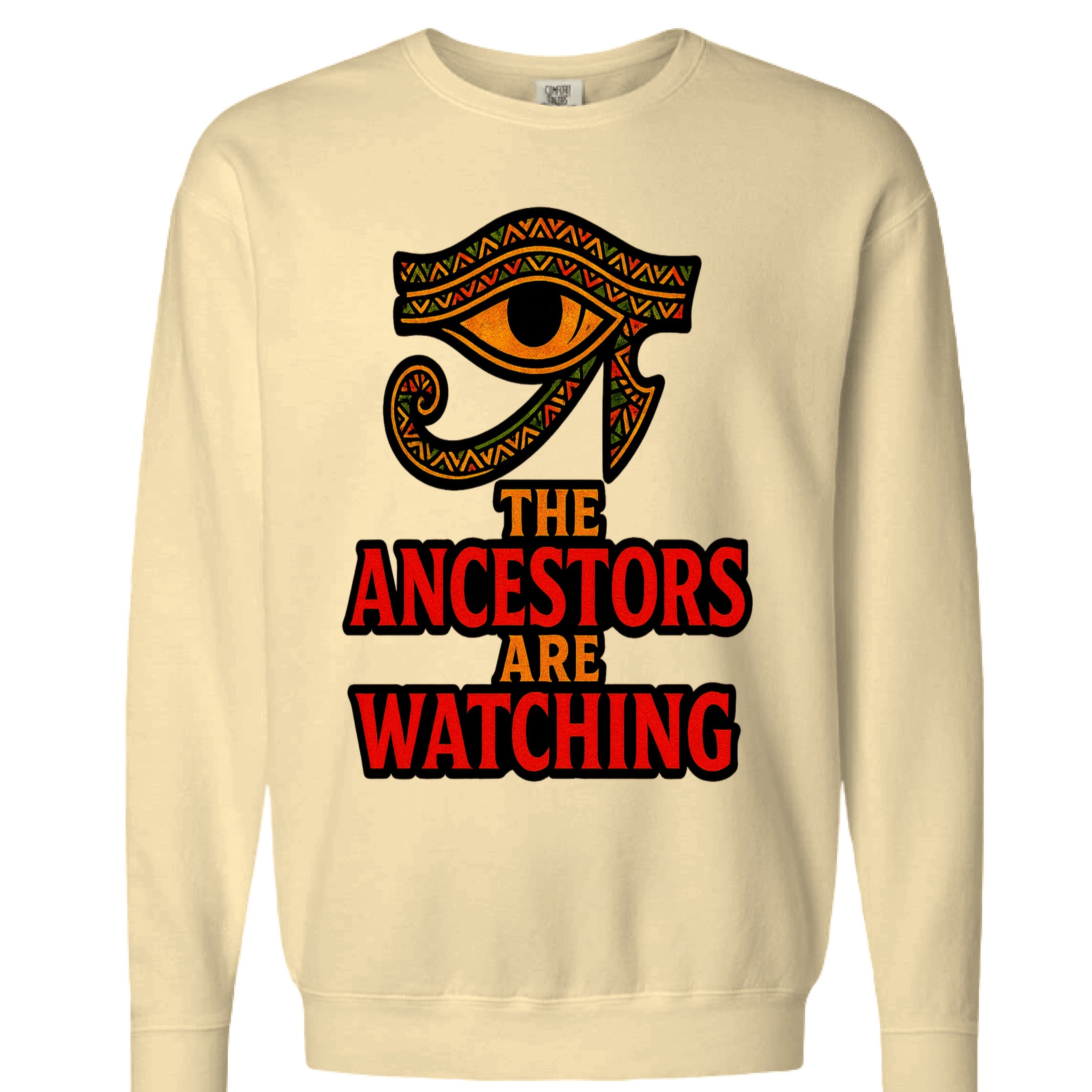 The Ancestors are Watching Sweatshirt - TEEDRA