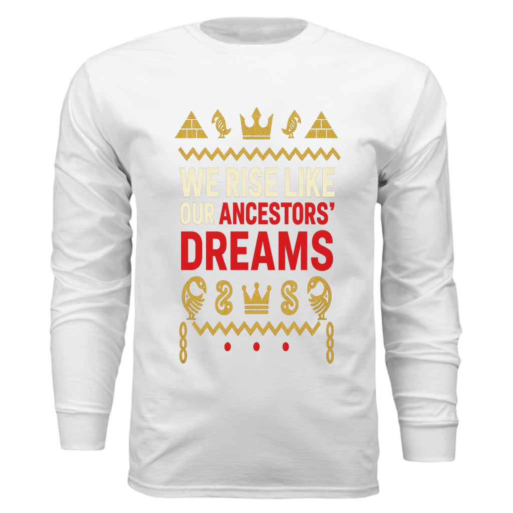 We rise like our ancestors dreams - TEEDRA