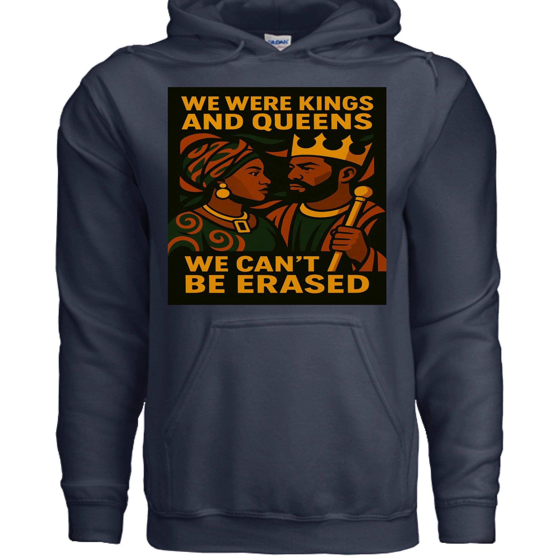 We Were Kings and Queens - We Can't Be Erased Hoodie - TEEDRA